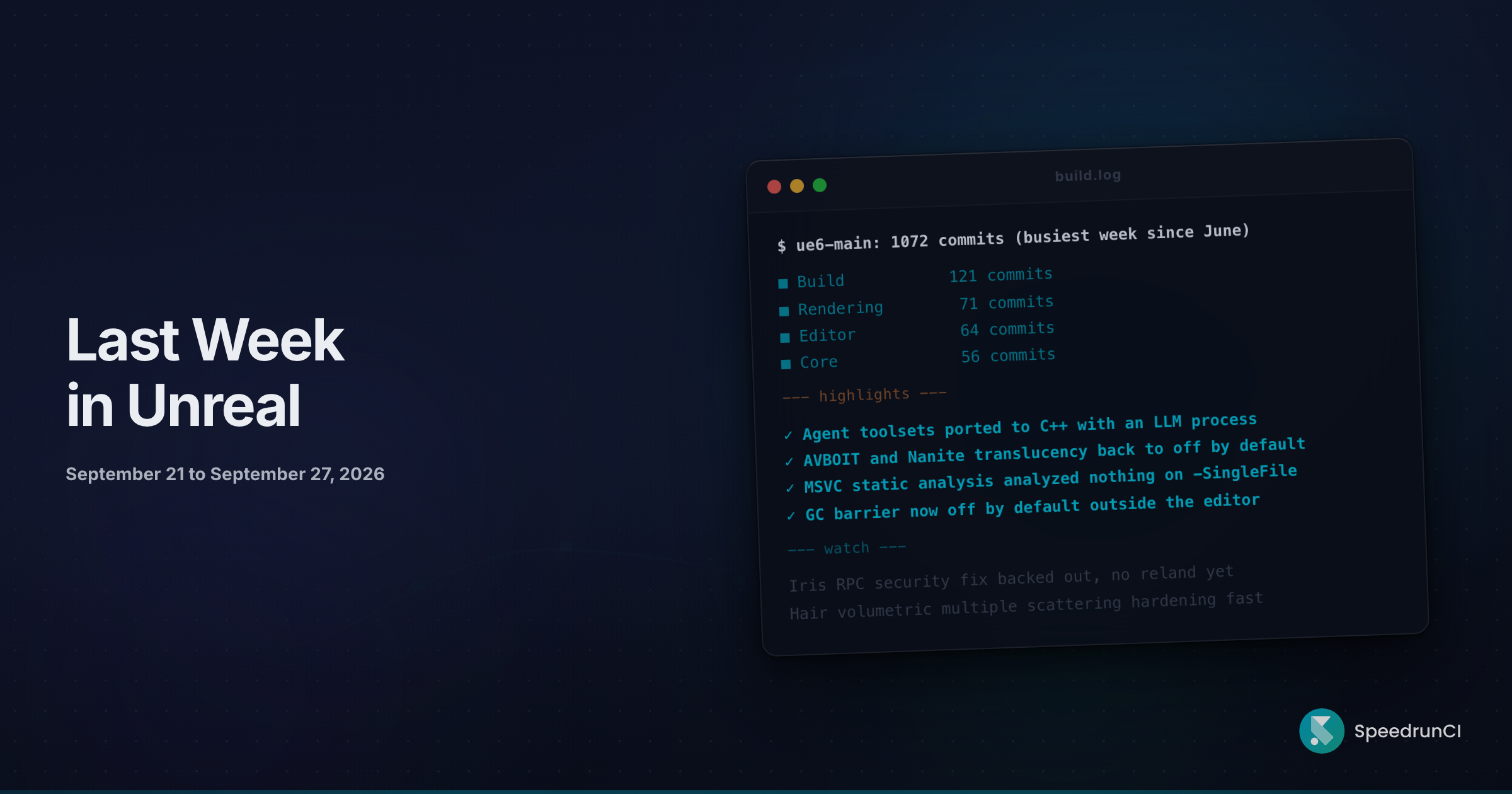 Last Week in Unreal: Epic Ported Its Agent Tools With an LLM (September 21 to September 27, 2026)